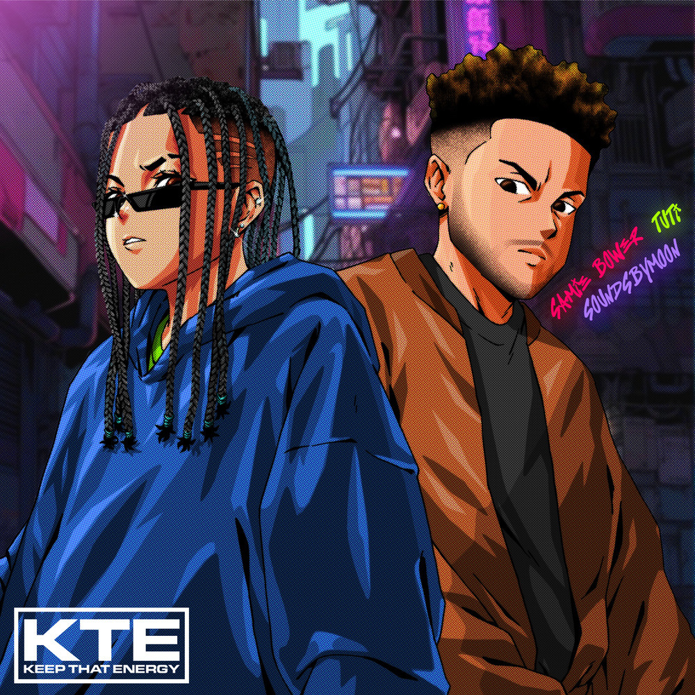KTE (Keep That Energy) (Explicit)