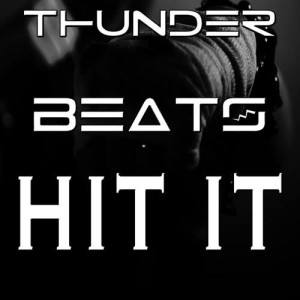 收聽Thunderbeats的Hit It歌詞歌曲