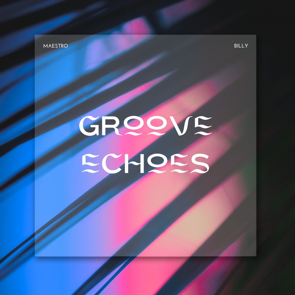 Groove Echoes
