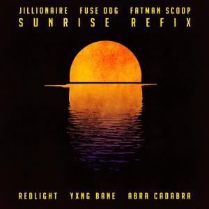 ดาวน์โหลดและฟังเพลง Sunrise (Redlight, Yxng Bane & Abra Cadabra Refix) พร้อมเนื้อเพลงจาก Jillionaire