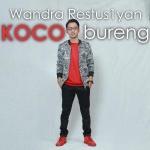 Listen to Koco Bureng song with lyrics from Wandra Restus1yan