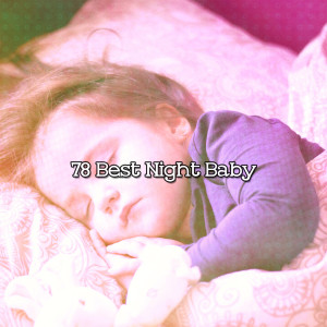 White Noise For Baby Sleep的專輯78 Best Night Baby