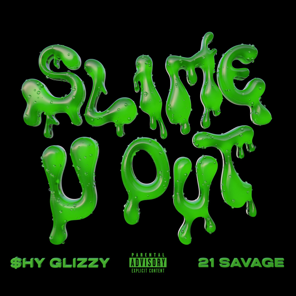 Slime-U-Out (feat. 21 Savage) (Explicit)