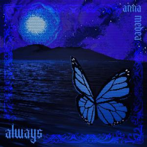 收聽Anna Medea的Always (feat. Jon Steele)歌詞歌曲