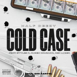 Half Deezy的專輯Cold Case (feat. Styles P) [Explicit]