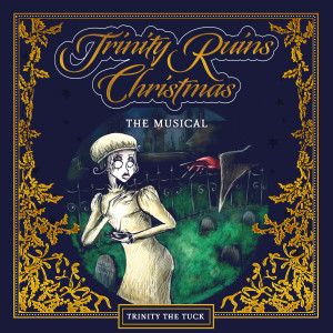 Trinity The Tuck的專輯Trinity Ruins Christmas: The Musical