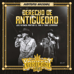 收听Luis Alfonso Partida El Yaki的Derecho de Antigüedad (En Vivo)歌词歌曲
