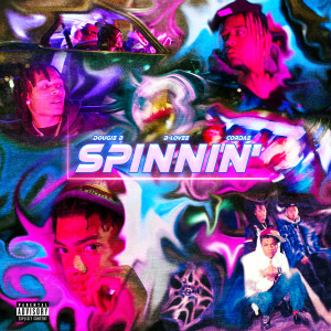 Dougie B的專輯Spinnin (Explicit)