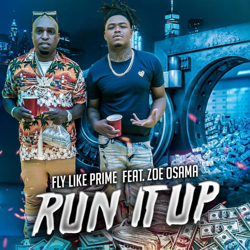 RUN IT UP (feat. Zoe Osama) (Explicit)