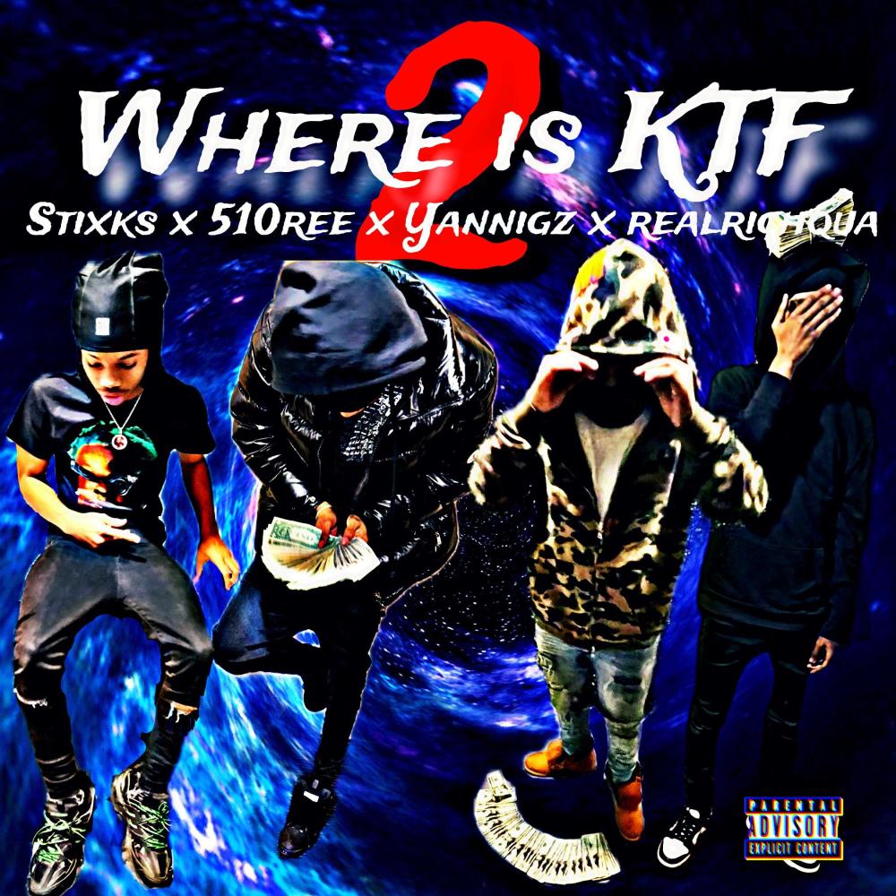 Where is KTF Pt. 2 (feat. Stixks, Realrichqua & 510ree) (Explicit)