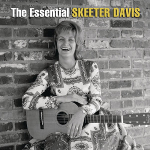 Skeeter Davis的專輯The Essential Skeeter Davis