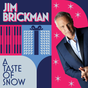 A Taste Of Snow dari Jim Brickman