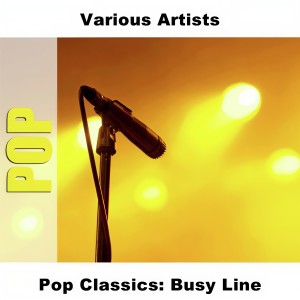 อัลบัม Pop Classics: Busy Line ศิลปิน Various Artists