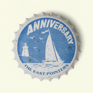 收聽The East Pointers的Anniversary歌詞歌曲