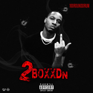 100RoundDrum的专辑2boxxdn (Explicit)