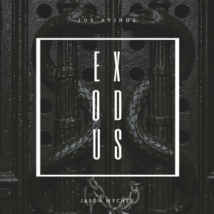 Joe Ayinde的專輯Exodus (Explicit)