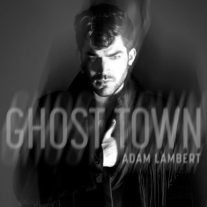 收聽Adam Lambert的Ghost Town (Explicit)歌詞歌曲