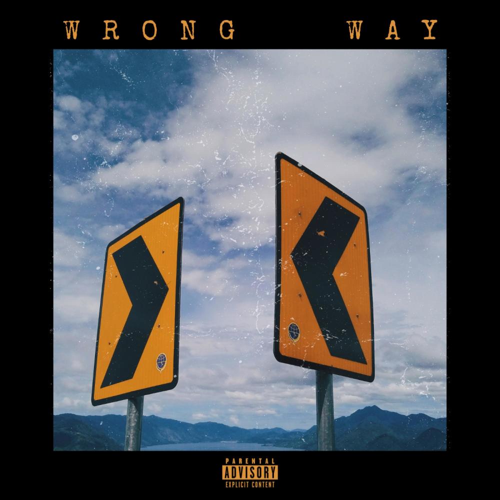 Wrong Way (Explicit)