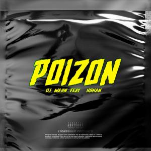 ดาวน์โหลดและฟังเพลง Poizon (feat. Dj Wayn) พร้อมเนื้อเพลงจาก Yohan
