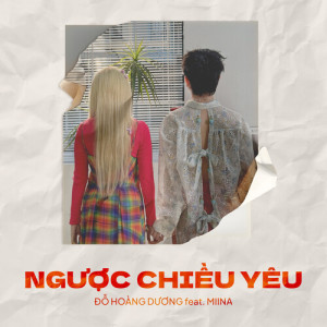 Album Ngược Chiều Yêu (feat. MiiNa) oleh Đỗ Hoàng Dương