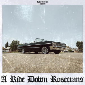 RoseGrown的專輯A Ride Down Rosecrans