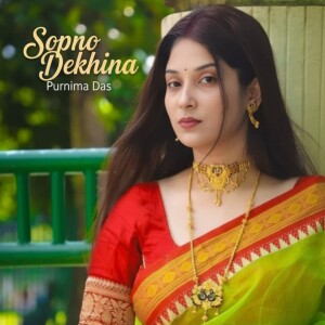 Listen to Sopno Dekhina song with lyrics from Purnima Das