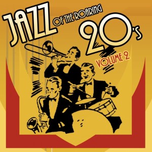The California Ramblers的专辑Jazz Of The Roaring Twenties, Vol. 2