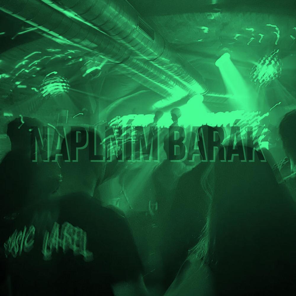 NAPLNÍM BARÁK (Explicit)