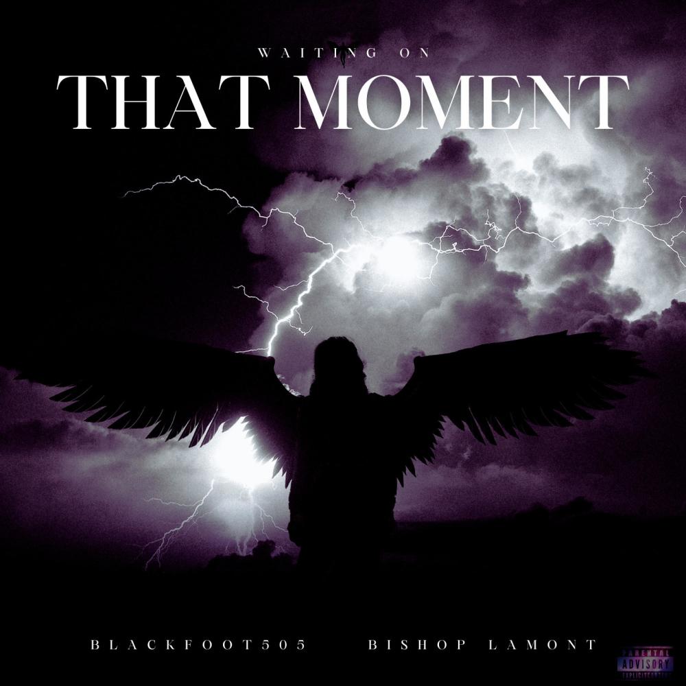 Waiting On That Moment (feat. Bishop Lamont) (Explicit)