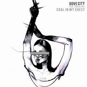 收聽Dove City的Coal in My Chest (Auggië Remix)歌詞歌曲