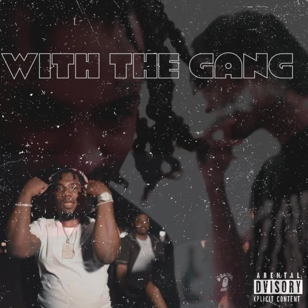 With The Gang (Explicit)