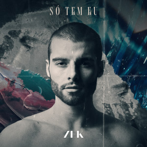 收聽ZEK的Só Tem Eu歌詞歌曲