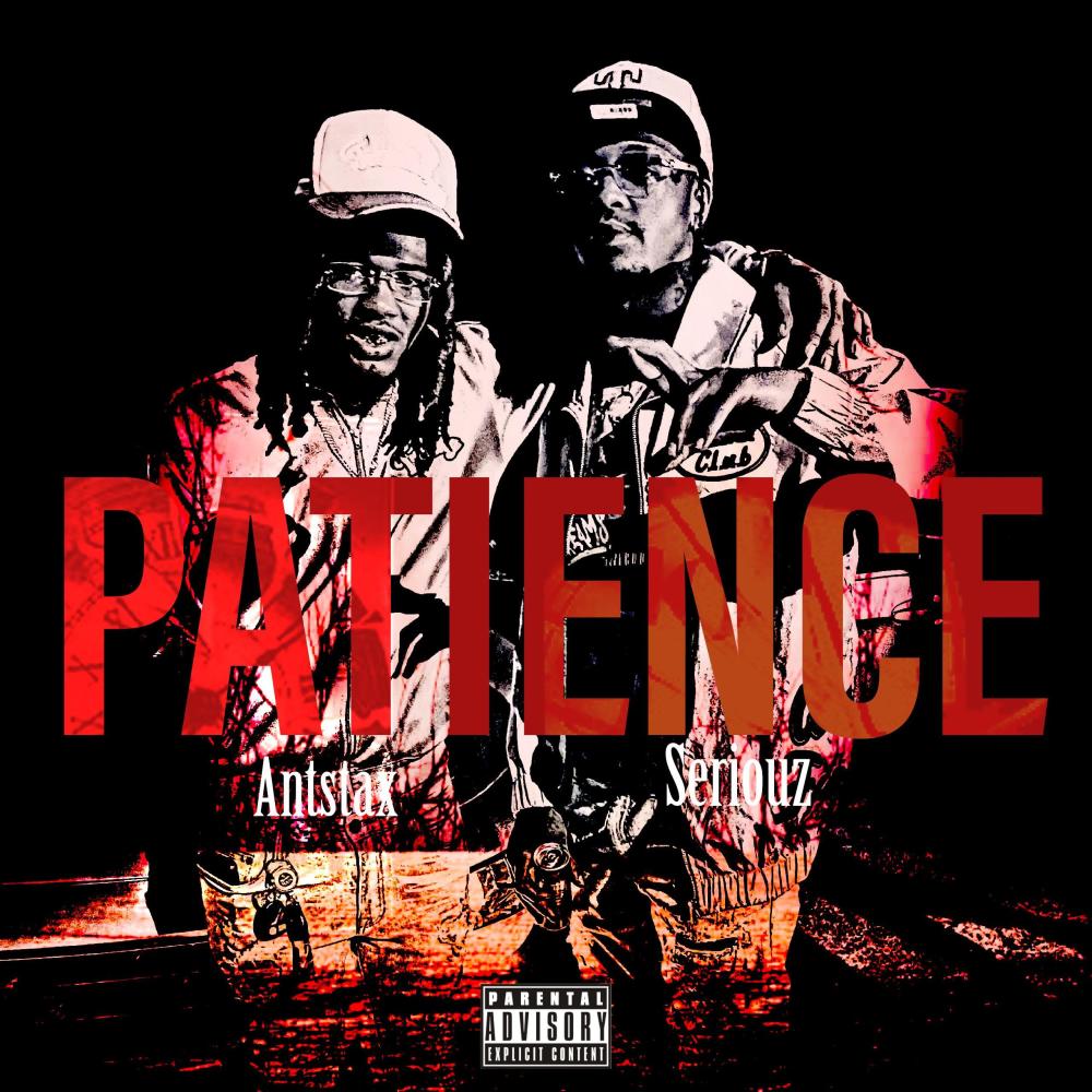 Patience (feat. Seriouz) (Explicit)