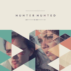 อัลบัม Hunter Hunted ศิลปิน Hunter Hunted