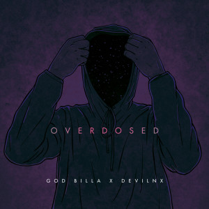 อัลบัม OVERDOSED (DEMON LURKING AROUND VOL.2) (Explicit) ศิลปิน GOD BILLA