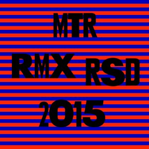 Album MTR RMX RSD 2015 oleh Various Artists