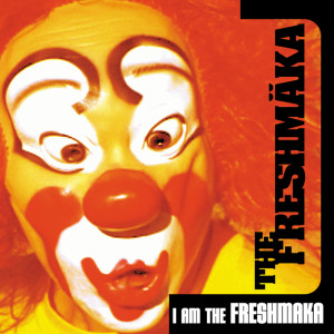 The Freshmaka的專輯I am the Freshmaka