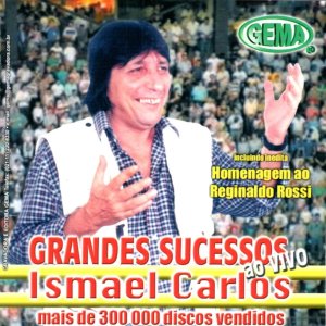 Album Grandes Sucessos (Ao Vivo) from Ismael Carlos