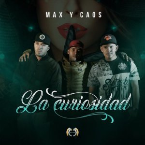 ดาวน์โหลดและฟังเพลง La Curiosidad พร้อมเนื้อเพลงจาก Max y Caos