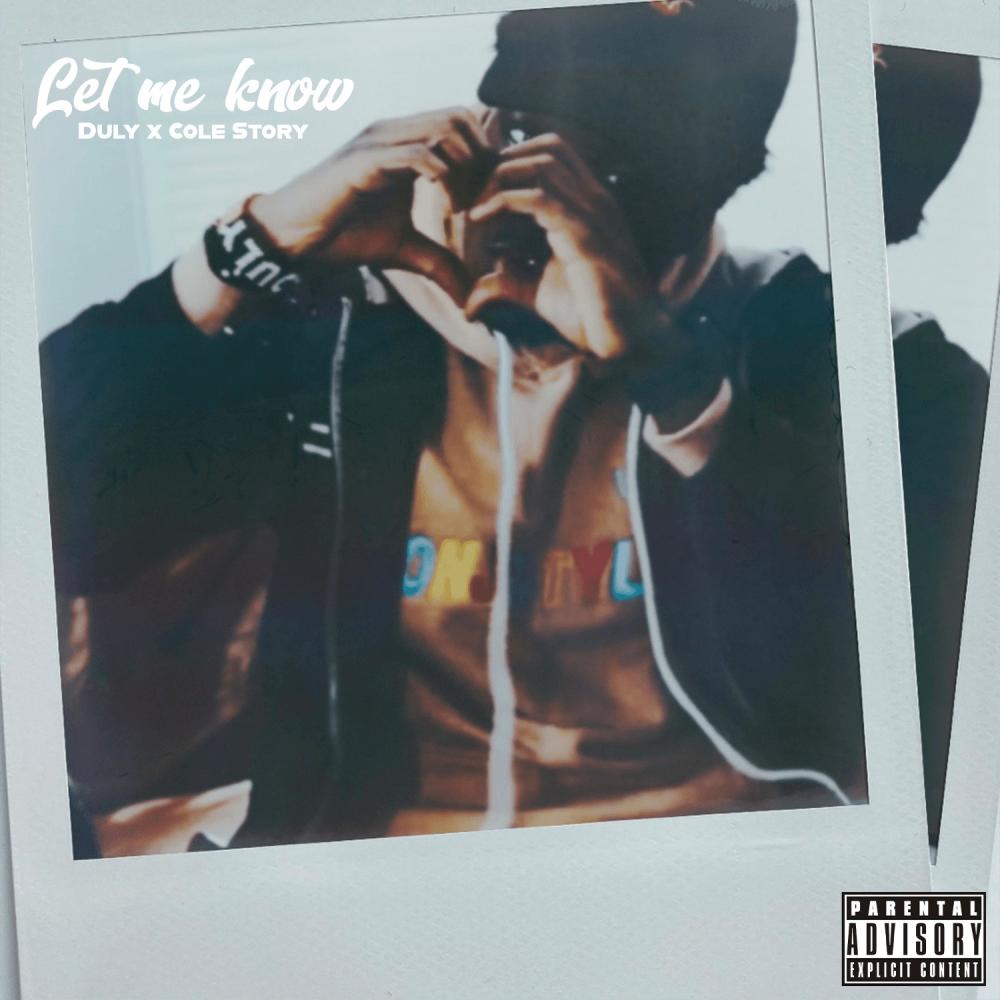 Let Me Know (feat. Cole Story) (Explicit)