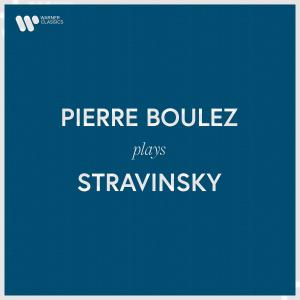Pierre Boulez的專輯Pierre Boulez Plays Stravinsky