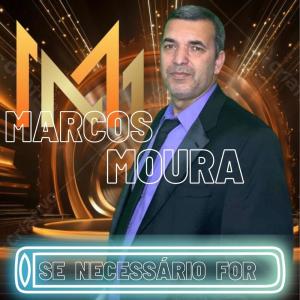 收聽Marcos Moura的Se Necessário For歌詞歌曲