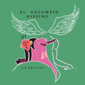 Album La Gallina oleh El Columpio Asesino