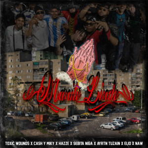 收聽Toxic Wounds的Manito Lindo (Explicit)歌詞歌曲