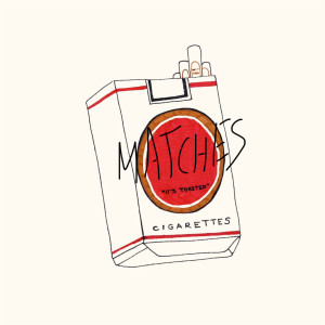 Listen to Matches song with lyrics from zzoilo