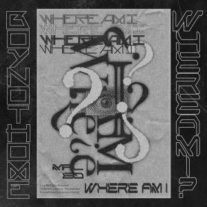 收聽BoyNotHome的WHERE_AM_i_?歌詞歌曲