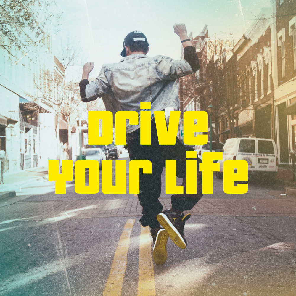 Drive Your Life