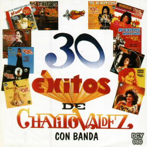 Chayito Valdez的專輯30 Exitos Con Banda