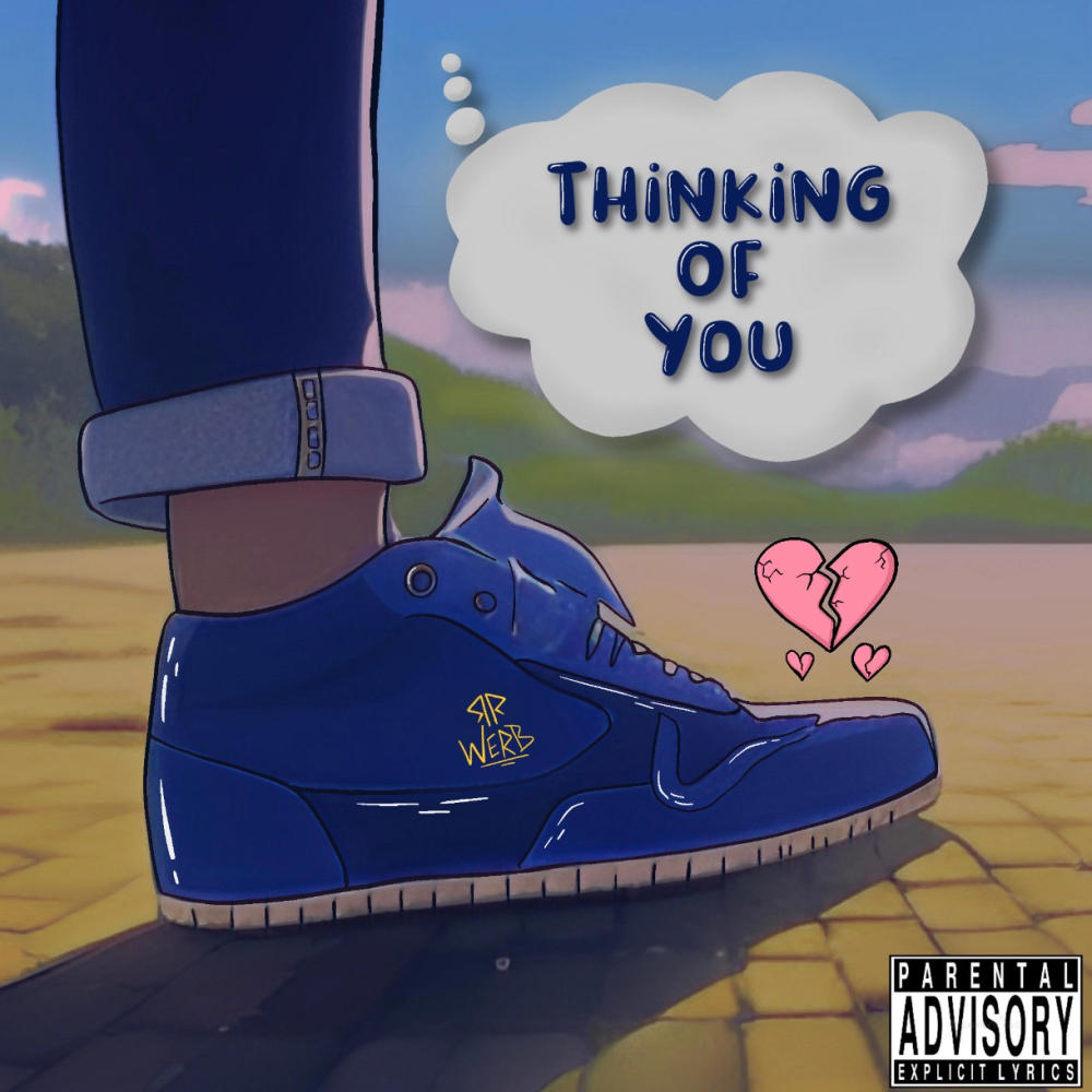 Thinking Of You (feat. Werb) (Explicit)