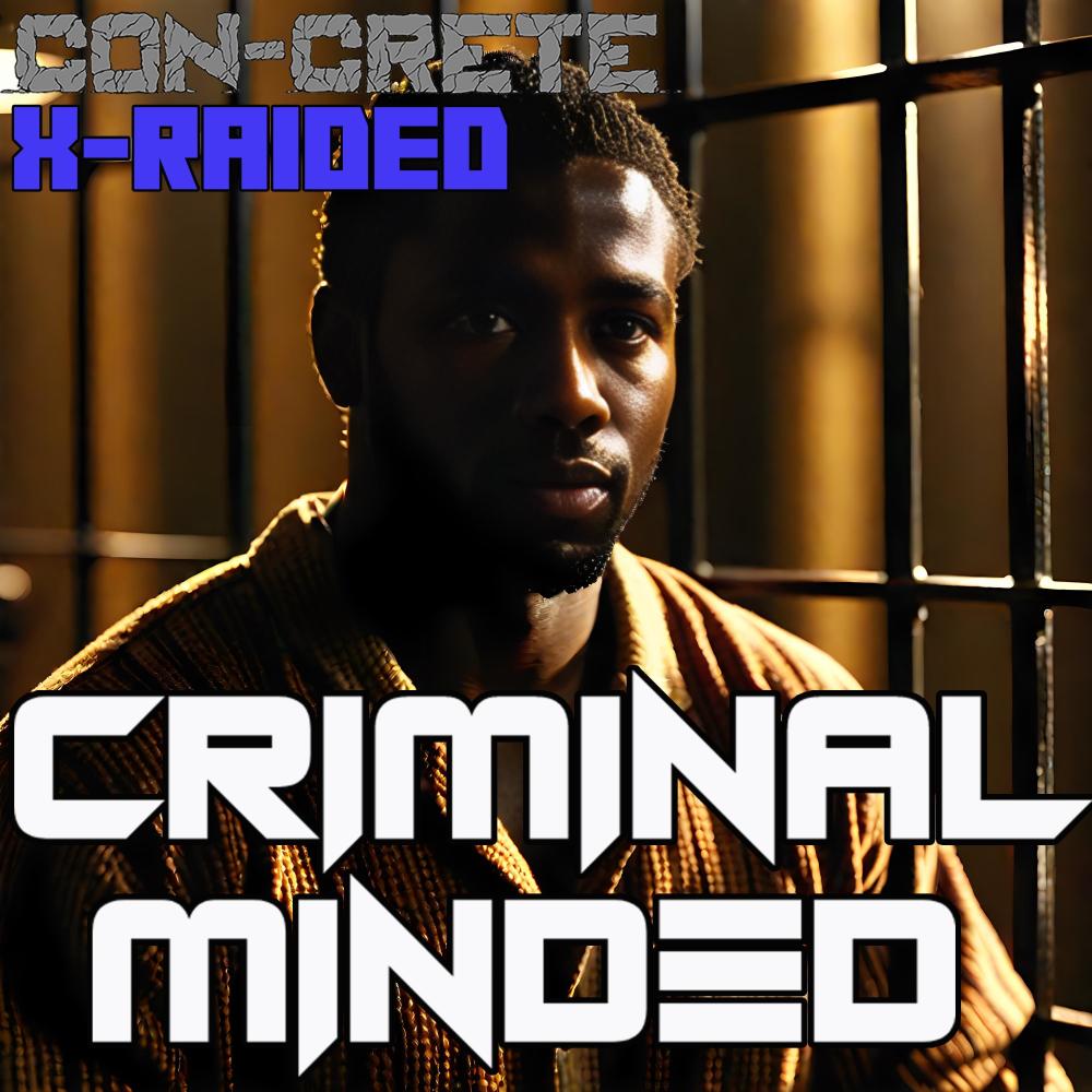 Criminal Minded (feat. X-Raided) (Explicit)